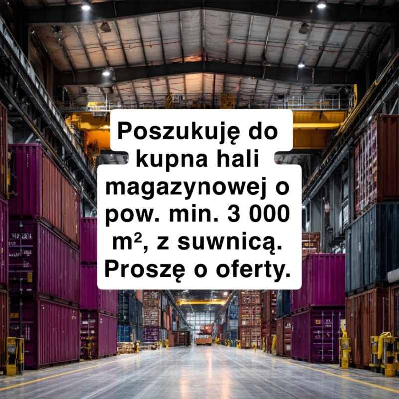 Szukam hali magazynowej dla klienta